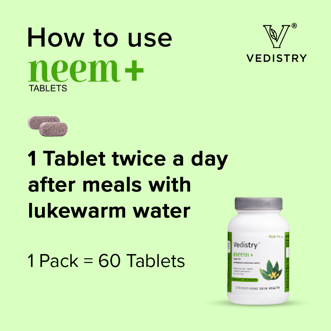 Neem+ Tablets Unleash Ayurvedic Skin Detoxification